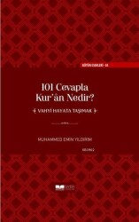 101 Cevapla Kuran Nedir Vahyi Hayata Taşımak ciltli - Siyer Yayınları