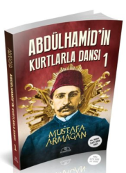 Abdülhamid’in Kurtlarla Dansı 1 - Hümayun