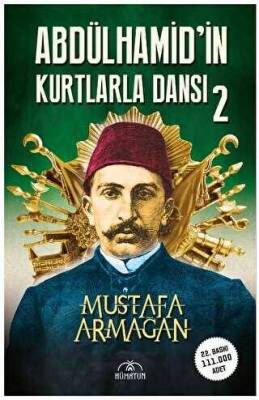 Abdülhamid’in Kurtlarla Dansı 2 - 1