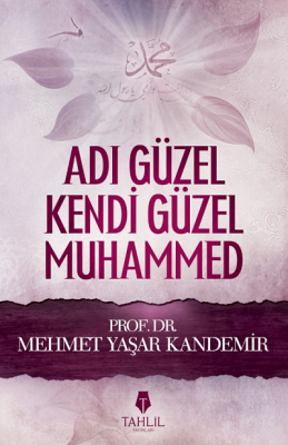 Adı Güzel Kendi Güzel Muhammed - 1