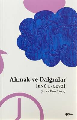 Ahmak ve Dalgınlar Kitabı - 1