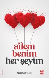 Ailem Benim Her Şeyim - MGV Yayınları