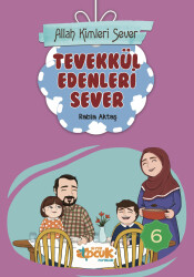 Allah Kimleri Sever Serisi 6 - Tevekkül Edenleri Sever - Siyer Yayınları