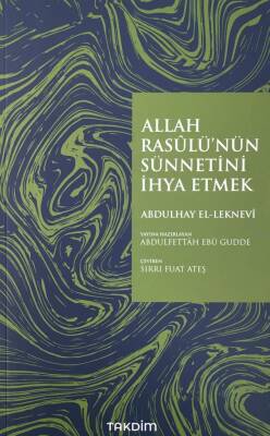 Allah Rasulü'nün Sünnetini İhya Etmek - 1
