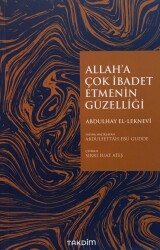 Allah'a Çok İbadet Etmenin Güzelliği - Takdim Yayınları