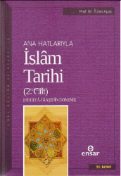 Anahatlarıyla İslam Tarihi 2 - Ensar Neşriyat