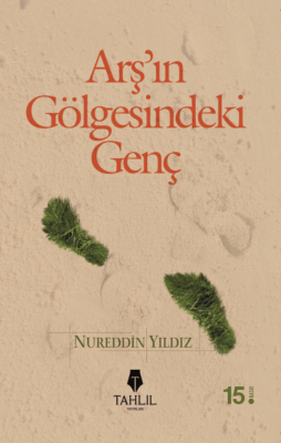 Arş'ın Gölgesindeki Genç - 1