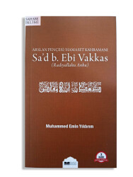 Arslan Pençesi Hamaset Kahramanı Sad B Ebi Vakkas ra - Siyer Yayınları