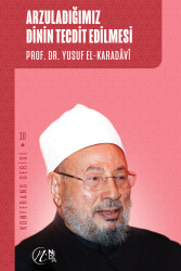 Arzuladığımız Dinin Tecdit Edilmesi; Konferans Serisi - 10 - Nida Yayıncılık