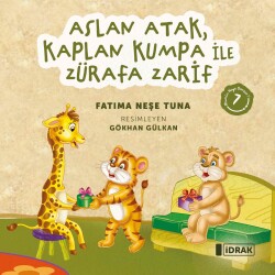 Aslan Atak, Kaplan Kumpa ile Zürafa Zarif - Mümin Neye Benzer Serisi-7 - İdrak Yayınları