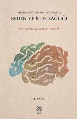 Beden Ve Ruh Sağlığı;Mesalihu'l Ebdan Ve'l Enfüs - 1