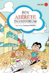 Ben Ahirete İnanıyorum; İman Serisi 5 - Siyer Yayınları