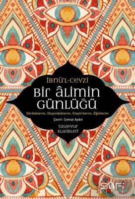 Bir Alimin Günlüğü; Gördüklerim, Düşündüklerim, Eleştirilerim, Öğütlerim - 1