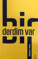 Bir Derdim Var - 3 Çivi Yayınları