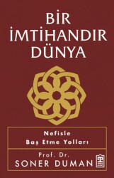Bir İmtihandır Dünya - Timaş İnanç