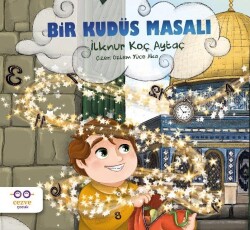 Bir Kudüs Masalı - Cezve Çocuk