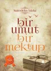 Bir Umut Bir Mektup 3. Cilt - Toplum - Tahlil Yayınları