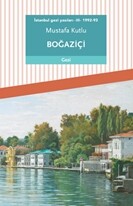 Boğaziçi / İstanbul Gezi Yazıları 3 (1992-93) - DERGAH YAYINLARI