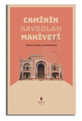 Caminin Kaybolan Mahiyeti - Tahlil Yayınları