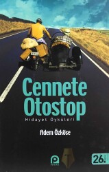 Cennete Otostop; Hidayet Öküleri - Pınar Yayınları