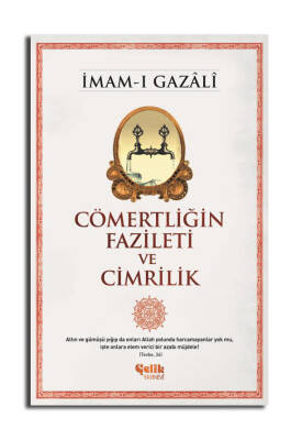 Cömertliğin Fazileti ve Cimrilik - 1
