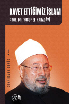Davet Ettiğimiz İslam; Konferans Serisi - 2 - 1