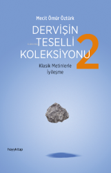 Dervişin Teselli Koleksiyonu 2;Klasik Metinlerle İyileşme - Hayy Kitap