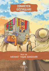 Dinmeyen Gözyaşları - Tahlil Yayınları