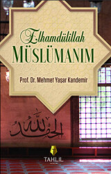 Elhamdülillah Müslümanım - Tahlil Yayınları