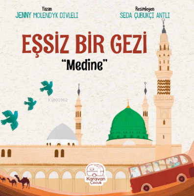 Eşsiz Bir Gezi “Medine” - 1