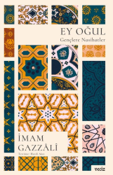 Ey Oğul Gençlere Nasihatler Çizgi - Veciz Yayınları