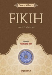 Fıkıh Ders Kitabı;Hanefi Mezhebi Için - Erkam Yayınları