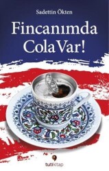 Fincanımda Cola Var - Tuti Kitap