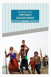 Fırtınayı Kucaklamak - DERGAH YAYINLARI