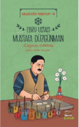Geleceğe Mektup 9 - Ebru Ustası Mustafa Düzgünman - Mecaz Çocuk
