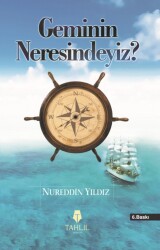 Geminin Neresindeyiz? - Tahlil Yayınları