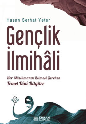 Gençlik İlmihali - Hasan Serhat Yeter - 1