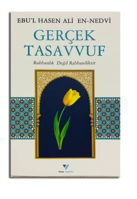 Gerçek Tasavvuf Ruhbanlık Değil Rabbaniliktir - 1