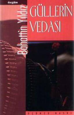 Güllerin Vedası - 1