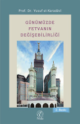 Günümüzde Fetvanın Değişebilirliği - Nida Yayıncılık