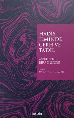 Hadis İlminde Cerh ve Ta'dil - 1