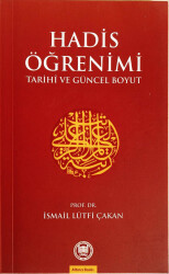 Hadis Öğrenimi; Tarihi Ve Güncel Boyut - Marmara Üniversitesi İlahiyat Fakültesi Vakfı Yayı