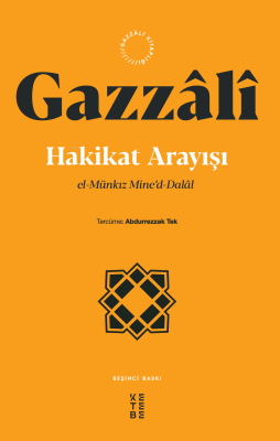 Hakikat Arayışı;El-münkız Mine’d-dalal - 1