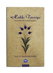 Hakkı Tavsiye Metod ve Vasıtaları - Marmara Üniversitesi İlahiyat Fakültesi Vakfı Yayı