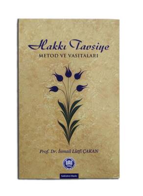 Hakkı Tavsiye Metod ve Vasıtaları - 1