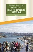 Haliç ile Çepeçevre İstanbul / İstanbul Gezi Yazıları 2 (1989) - 1