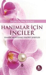 Hanımlar İçin İnciler; Kadın Konulu Hadisler - Tahlil Yayınları