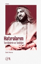 Hatıralarım - Tecrübelerim ve Tanıklığım - Nida Yayıncılık