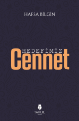 Hedefimiz Cennet - Tahlil Yayınları