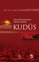 Her Müslümanın Ortak Davası Kudüs - Nida Yayıncılık